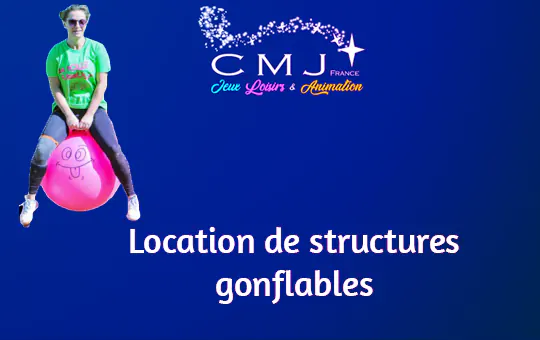 Location de structures gonflables - CMJ-France